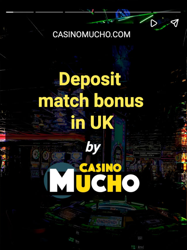 Deposit match bonus in UK