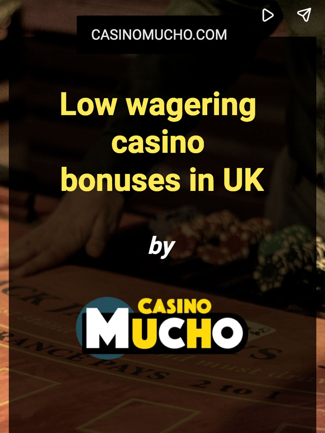 Low wagering casino bonuses (UK)