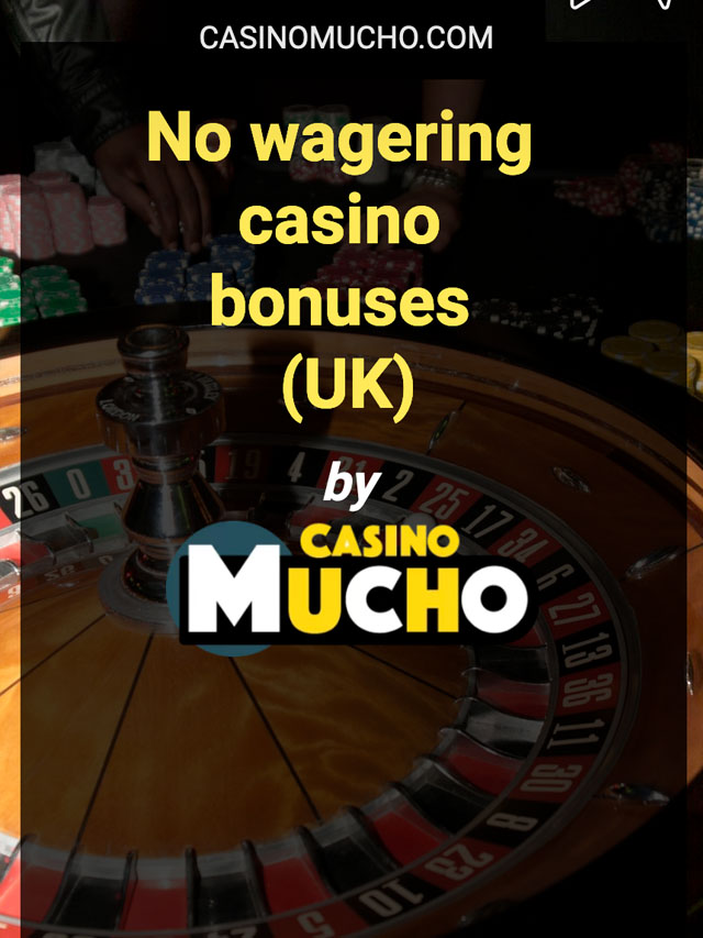 No wagering casino bonuses UK